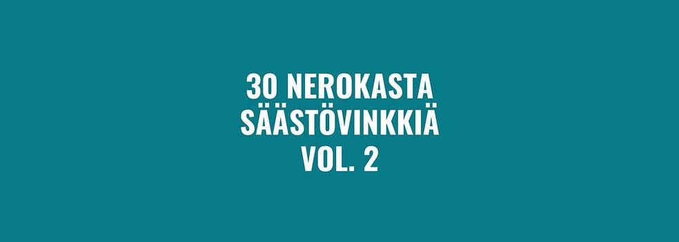 30 nerokasta säästövinkkiä VOL. 2 by Neva too rich